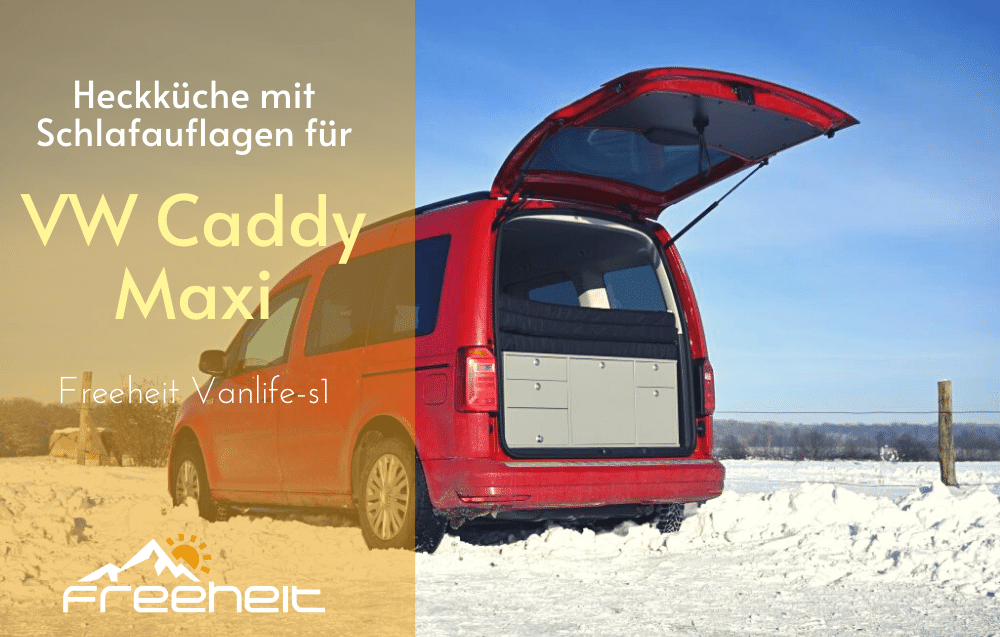 VW Caddy Maxi Heckküche mit Schlafauflage